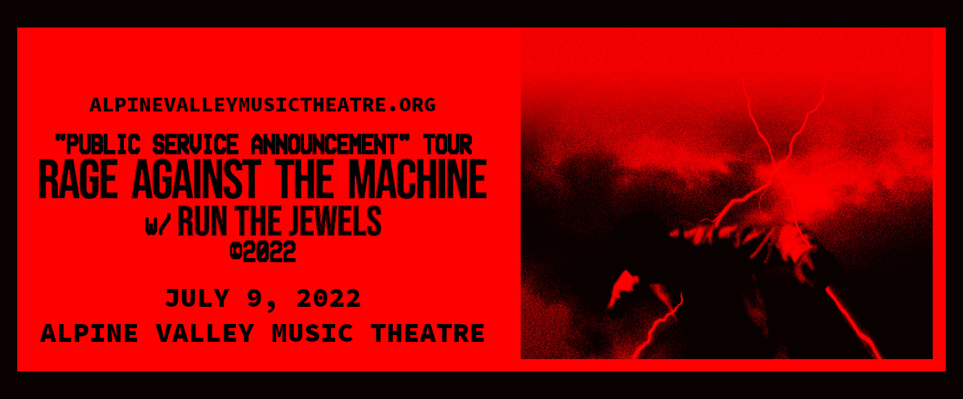 Rage Against The Machine & Run the Jewels at Alpine Valley Music Theatre