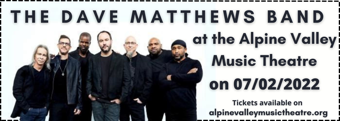 Dave Matthews Band - 2 Day Pass at Alpine Valley Music Theatre